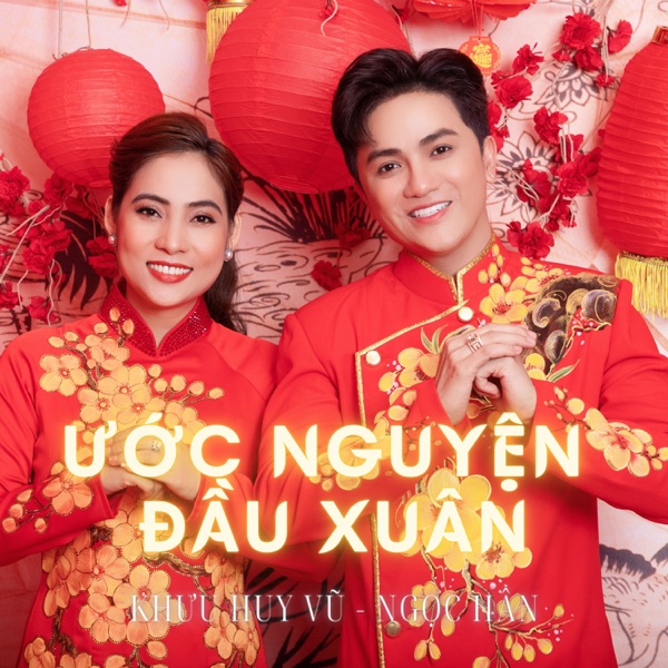Ước Nguyện Đầu Xuân (feat. Ngoc Han)