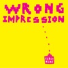 Wrong Impression - Single