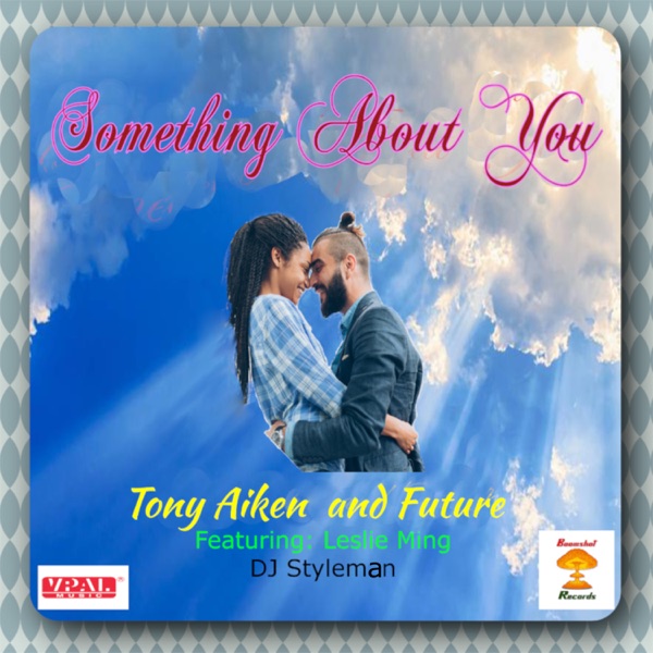 Something About You (feat. Leslie Ming) - Single - Tony Aiken & Future