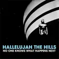 Hallelujah The Hills