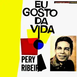 Gosto Da Vida (Remastered) - Pery Ribeiro
