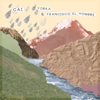 Cai - Single - Francisco el Hombre & Yorka