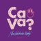 「Ca Va?」(HiRAPARK New Caledonia Remix) - VK Blanka lyrics