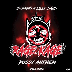 Rage Kage (P***y Anthem) - Single