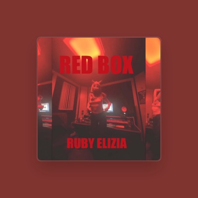 收听 Ruby Elizia、观看音乐视频、阅读小传、查看巡演日期等 ！