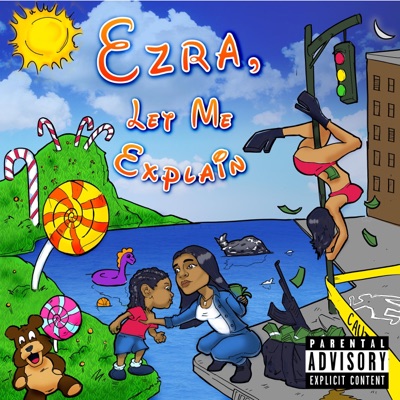 Ezra, Let Me Explain