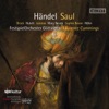 Benjamin Hulett Saul, HWV 53: No. 48, Hast Thou Obeyed My Orders (Live) Handel: Saul, HWV 53 (Live)