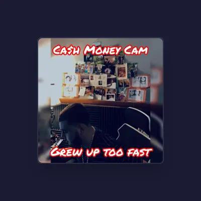 Listen to Ca$h Money Cam, watch music videos, read bio, see tour dates & more!