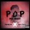 Pop My Shit (feat. Agent Retro) - Young KB lyrics
