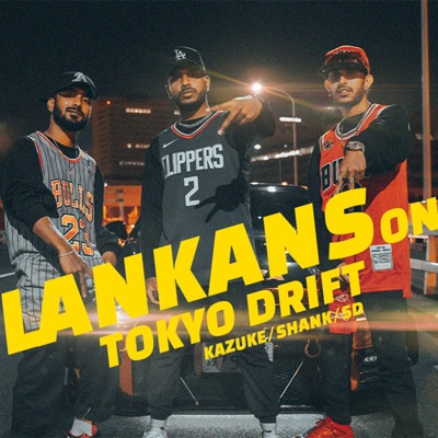 Lankans on Tokyo Drift (feat. Lil Shank, SD. & Naigel Forrel) - Single