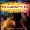 By Darkness Hid: Blood of Kings, Book 1 (Unabridged) - Jill Williamson