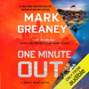 One Minute Out: Gray Man, Book 9 (Unabridged) - Mark Greaney