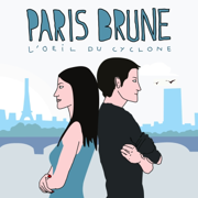 L'œil du cyclone - Paris Brune