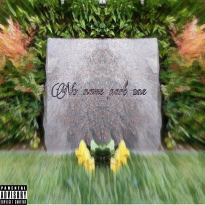 No Name (feat. Rezzin & Chas m) - Single