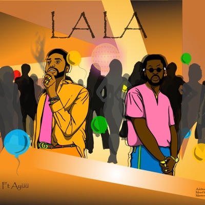 La La (feat. Ayüü) - Single