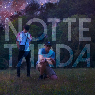 Notte Tarda (feat. Rampaz) - Single