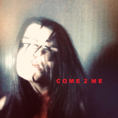 Come 2 Me - Single