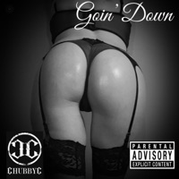 Goin' Down - Single - Chubby C