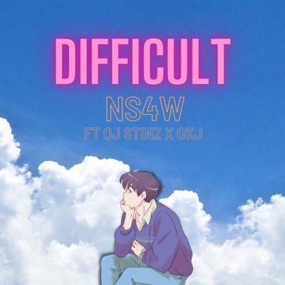 Difficult (feat. Oj Stinz & OKJ) - Single