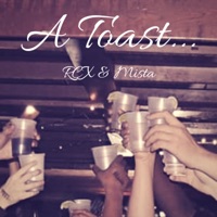 A Toast... (feat. Mista) - Single - RCX