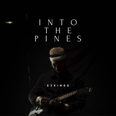 Into the Pines - Single