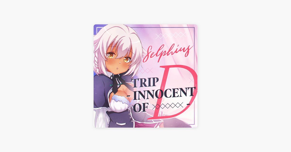 ‎Trip -innocent of D- - Single - Album by Selphius - Apple Music
