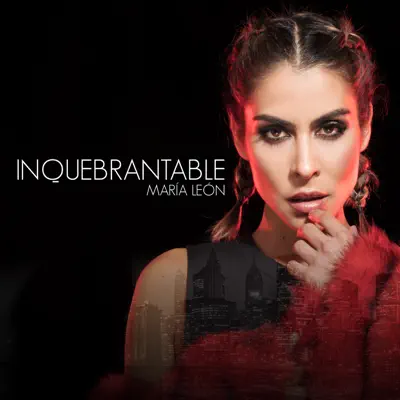 Inquebrantable - Single - María León