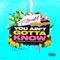 You Ain't Gotta Know (feat. Baldev TraVe) - T-Moe44 lyrics