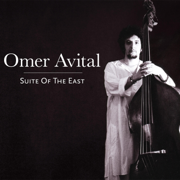 Suite of the East - Omer Avital
