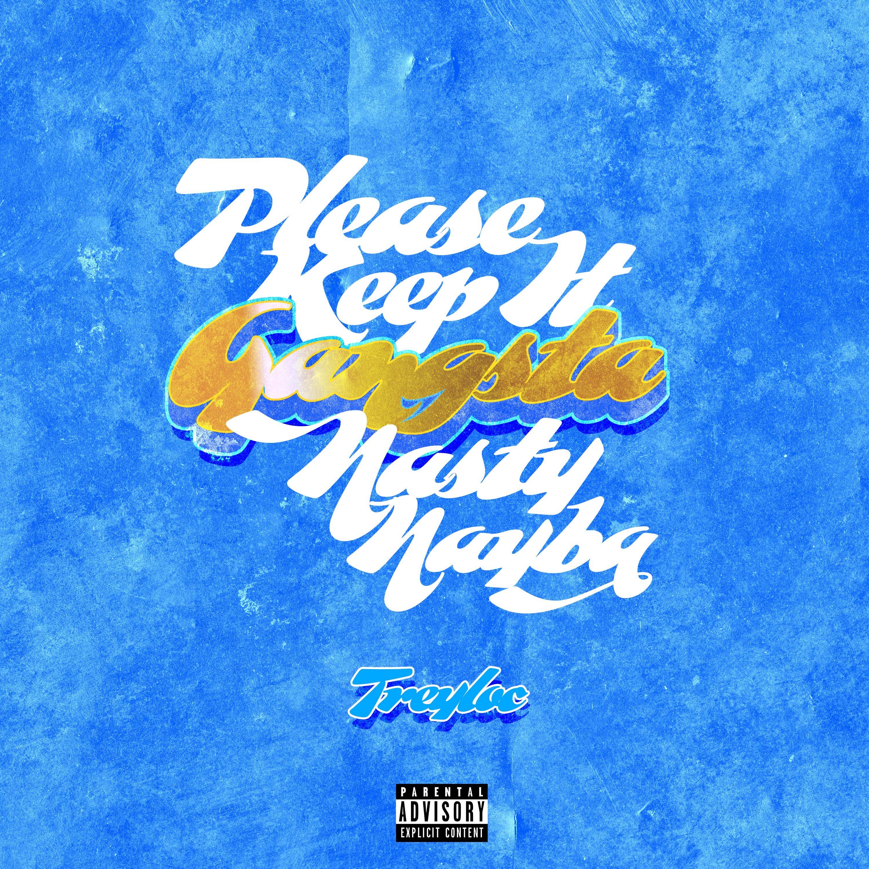 Please Kept It Gangsta Nasty Nayba