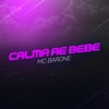 Calma Ae Bebê - Single