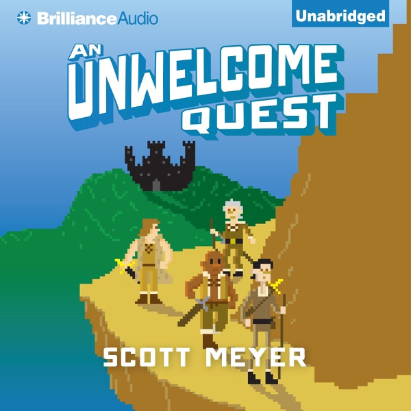 An Unwelcome Quest: Magic 2.0, Book 3 (Unabridged)