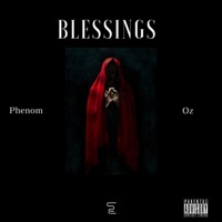Blessings (feat. Phenom) - Single - Oz