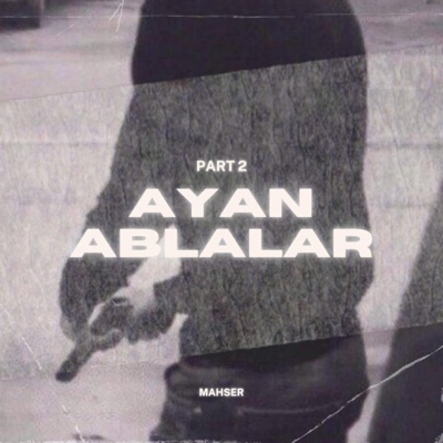 Mahşer - Ayan Ablalar, Pt. 2