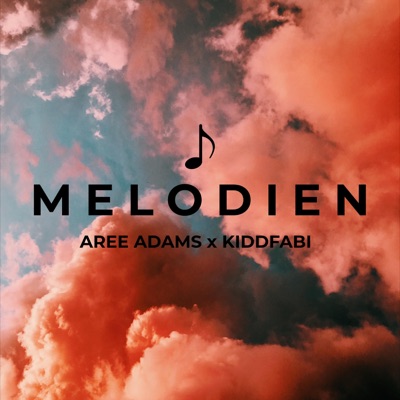 Melodien (feat. KIDDFABI) - Single