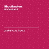 Ghostbusters (Ray Parker Jr.) [MOONBASS Unofficial Remix] artwork