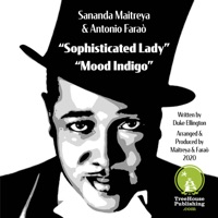 Sophisticated Lady / Mood Indigo - Single - Sananda Maitreya & Antonio Faraò