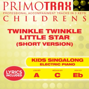 Twinkle Twinkle Little Star (Short Version) [Kids Primotrax] [Performance Tracks] - EP
