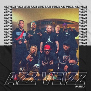 Azz Veizz Parte 2 (feat. Edi Rock, Pedro Qualy, Mc Guimê, Leal & PK)