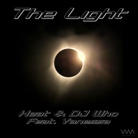 The Light (feat. Vanessa) - Single - Heat & DJ Who
