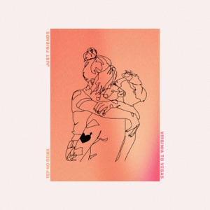 Just Friends (Tep No Remix) - Single