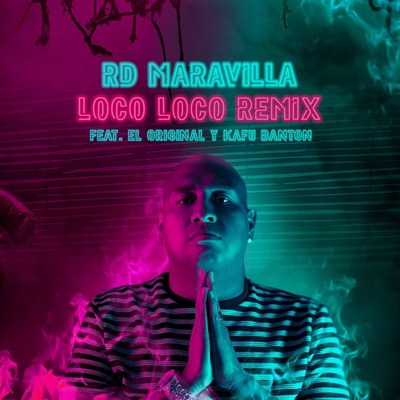 Loco Loco (Remix) [feat. El Original & Kafu Banton] - Single