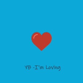 I'm Loving YB