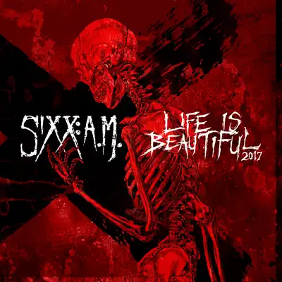 Life Is Beautiful 2017 - Single - Sixx AM