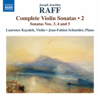Laurence Kayaleh & Jean-Fabien Schneider - Raff: Complete Violin Sonatas, Vol. 2 artwork