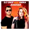 DJ Unix - Avatar (feat. Anna)