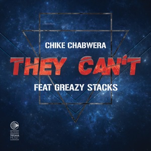 They Can't (feat. Greazy Stacks)