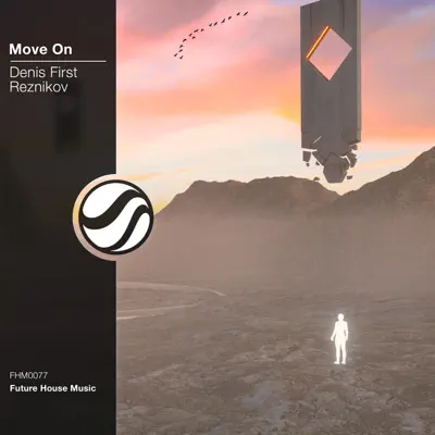 Listen to Move On - Single by Denis First & Reznikov
