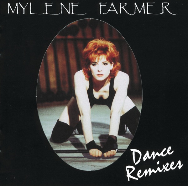Mylène Farmer : Dance Remixes