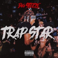 Trap Star - Single - Big Steeze